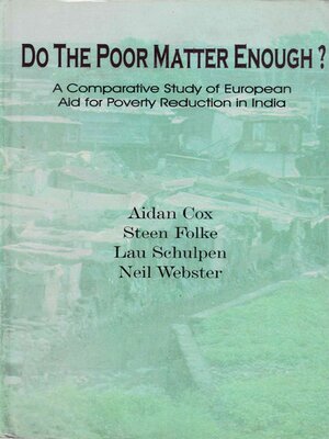 cover image of Do the Poor Matter Enough? (A Comparative Study of European Aid for Poverty Reduction in India)